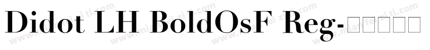 Didot LH BoldOsF Reg字体转换